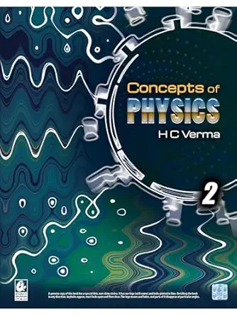 Concept of Physics by H.C Verma Part - 2 - Session 2025-26